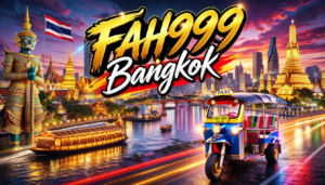 ประเภทเกมยอดนิยมใน FAH999 Bangkok